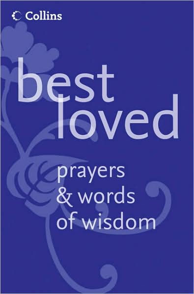 Best Loved Prayers and Words of Wisdom paperback By Martin H Manser