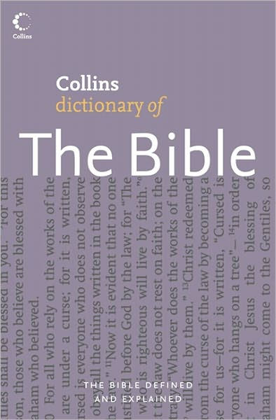 Collins Dictionary Of The Bible By Martin H Manser Martin J Selman