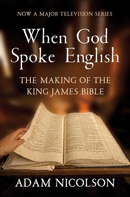 When God Spoke English By Adam Nicolson (Paperback) 9780007431007