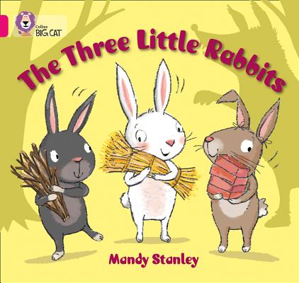 The Three Little Rabbits By Mandy Stanley (Paperback) 9780007512669