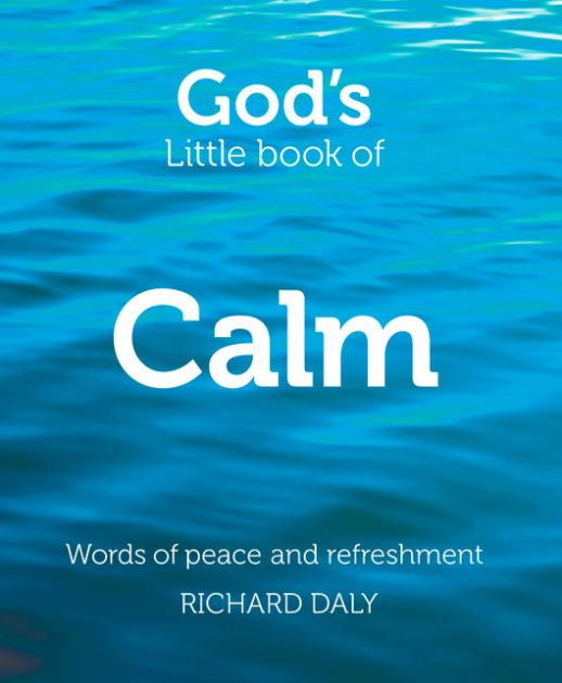 God's Little Book Of Calm By Richard Daly (Paperback) 9780007528325