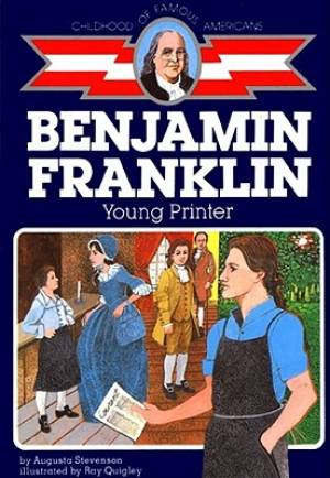 Ben Franklin Young Printer By Augusta Stevenson (Paperback)