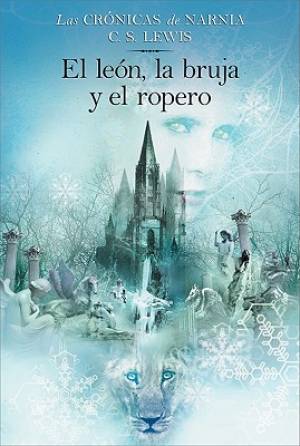 Leon La Bruja Y El Ropero By C S Lewis (Paperback) 9780060086619