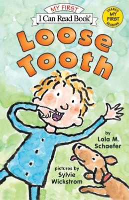 Loose Tooth By Lola M Schaefer (Paperback) 9780060527785