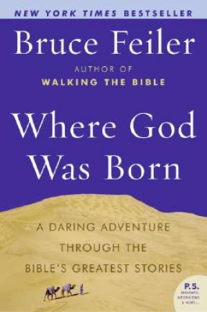 Where God Was Born By Bruce Feiler (Paperback) 9780060574895