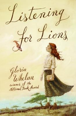 Listening for Lions By Gloria Whelan (Paperback) 9780060581763