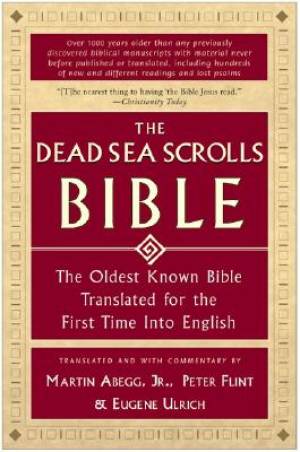 Dead Sea Scrolls Bible By Jr Martin G Abegg Peter Flint Eugene Ulrich