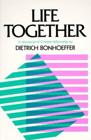 Life Together By Dietrich Bonhoeffer (Paperback) 9780060608521