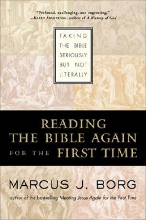 Reading The Bible Again For The First Time By M J Borg (Paperback)