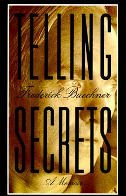 Telling Secrets By Frederick Buechner (Paperback) 9780060609368