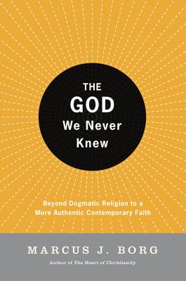 God We Never Knew (Paperback) 9780060610357