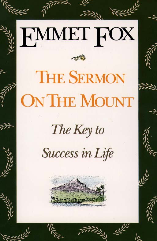 The Sermon on the Mount The Key to Success in Life and the Lord's Pra