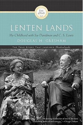 Lenten Lands My Childhood with Joy Davidman and C S Lewis (Paperback)