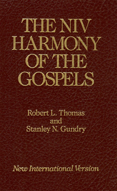 The Niv Harmony of the Gospels By Robert L Thomas Stanley N Gundry