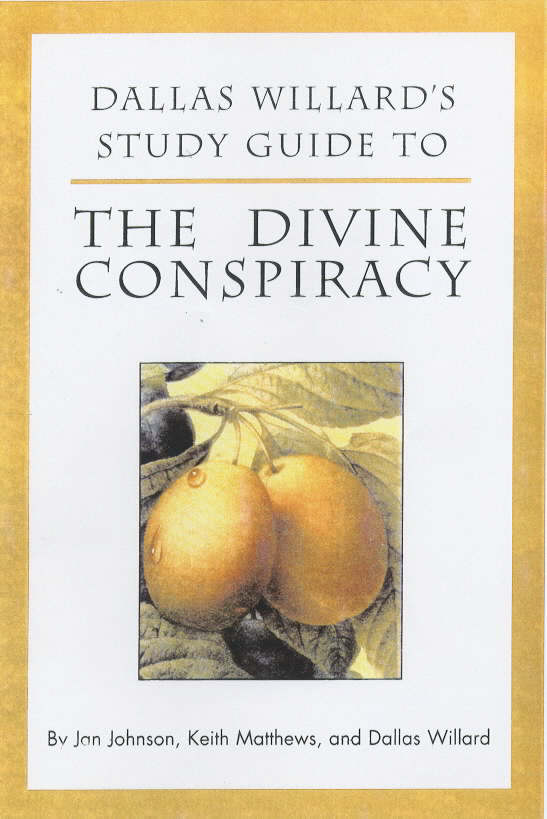 Dallas Willard's Study Guide to the Divine Conspiracy (Paperback)