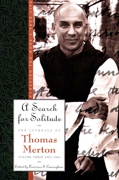 The Journals of Thomas Merton V 3 1952-60 - Search for Solitude P