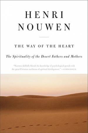 The Way Of The Heart By Henri J M Nouwen (Paperback) 9780060663308