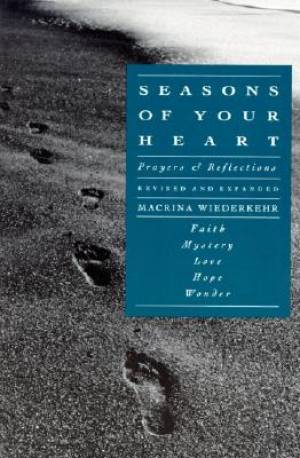 Seasons Of Your Heart By Macrina Wiederkehr (Paperback) 9780060693008