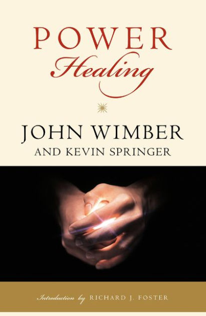 Power Healing By John Wimber Kevin Springer (Paperback) 9780060695415