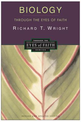 Biology Through the Eyes of Faith Christian College Coalition Series