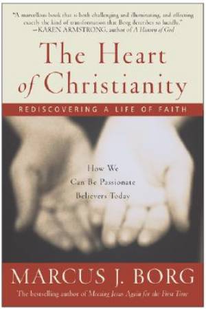 Heart Of Christianity By Marcus J Borg (Paperback) 9780060730680