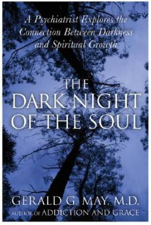 Dark Night Of The Soul By Gerald G Md May (Paperback) 9780060750558