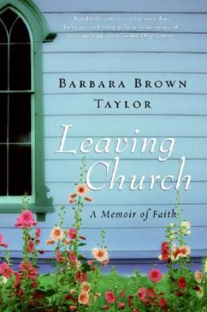 Leaving Church By Barbara Brown Taylor (Paperback) 9780060872632