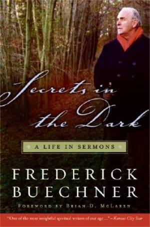 Secrets In The Dark By Frederick Buechner (Paperback) 9780061146619