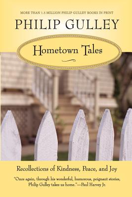 Hometown Tales Recollections of Kindness Peace and Joy (Paperback)