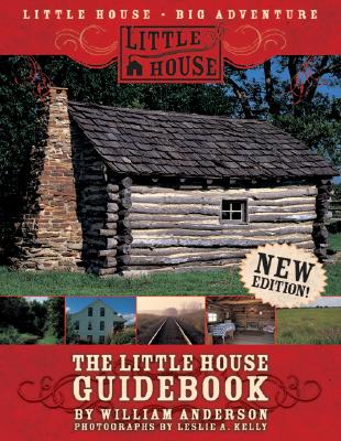 The Little House Guidebook New Edition By William Anderson (Paperback)