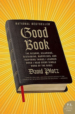 Good Book The Bizarre Hilarious Disturbing Marvelous and Inspirin