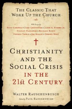 Christianity and the Social Crisis in the 21st Century (Paperback)