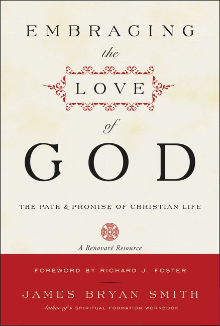 Embracing the Love of God By James B Smith (Paperback) 9780061542695