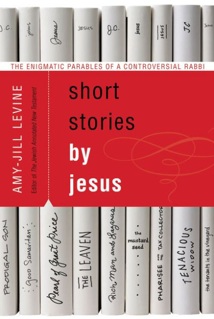 Short Stories By Jesus By Amy Levine (Paperback) 9780061561030