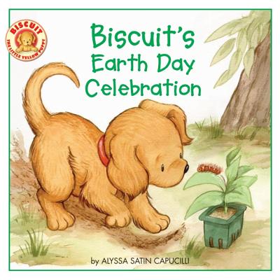 Biscuit's Earth Day Celebration A Springtime Book for Kids (Paperback)