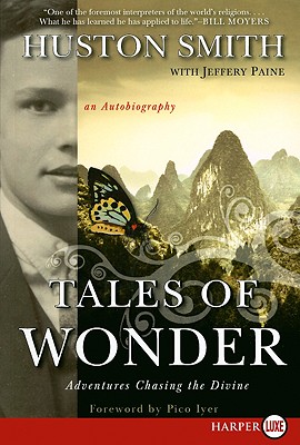 Tales of Wonder Adventures Chasing the Divine an Autobiography