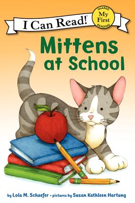 Mittens at School By Lola M Schaefer (Paperback) 9780061702235