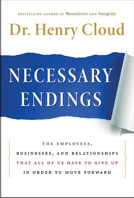 Necessary Endings The Employees Businesses And Relationships That Al