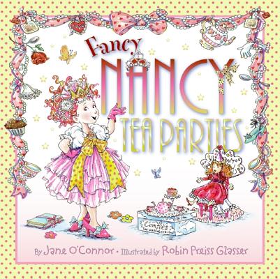 Fancy Nancy Tea Parties By Jane O'connor (Hardback) 9780061801747