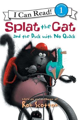 Splat the Cat and the Duck with No Quack By Rob Scotton (Paperback)