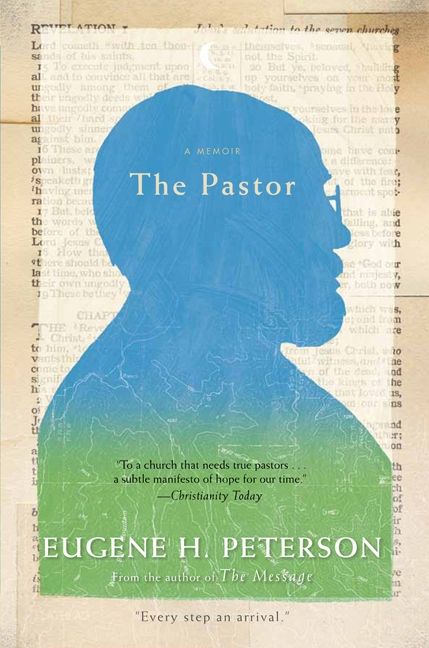 Pastor A Memoir By Peterson Eugene H (Paperback) 9780061988219