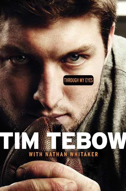 Through My Eyes By Tim Tebow (Hardback) 9780062007285