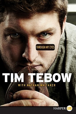 Through My Eyes By Tebow Tim (Paperback) 9780062081544