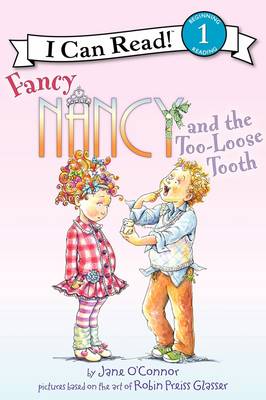 Fancy Nancy and the Too-Loose Tooth By Jane O'connor (Paperback)