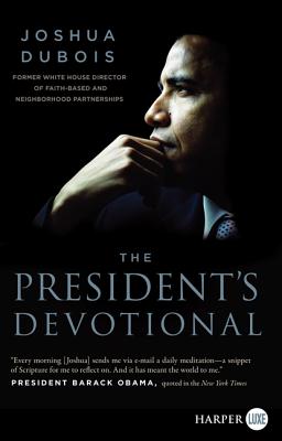 The President's Devotional LP By Du Bois Joshua (Paperback)