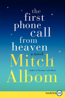 The First Phone Call from Heaven By Albom Mitch (Paperback)