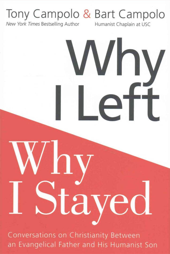 Why I Left Why I Stayed By Anthony Campolo Bart Campolo (Hardback)