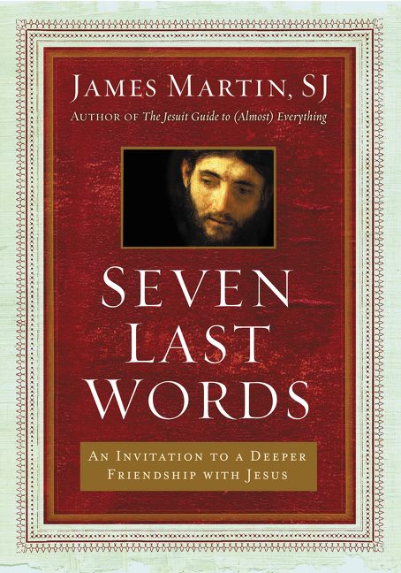 Seven Last Words By Martin James (Hardback) 9780062431387