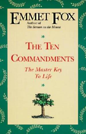 The Ten Commandments By Emmet Fox (Paperback) 9780062503077