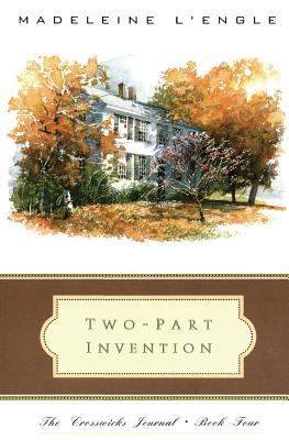 Two-Part Invention The Story of a Marriage By L'Engle Madeleine